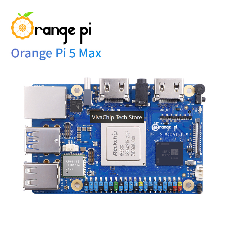 VivaChip TechOrange Pi 5 Max O - Orange Pi 5 Max Rk3588 avis et prix